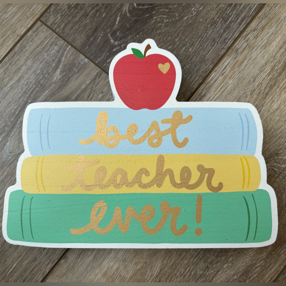 Best Teacher Ever! Desk sign